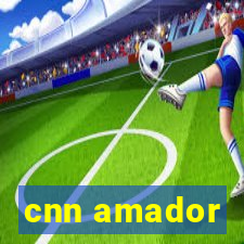 cnn amador